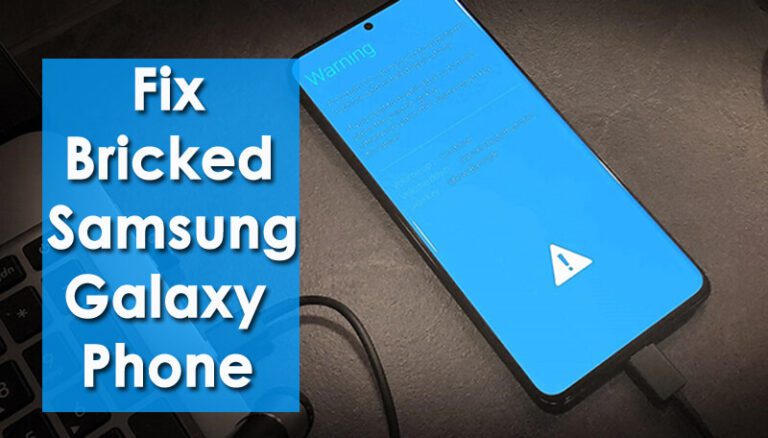 Ways On How To Fix Bricked Samsung Galaxy Phone