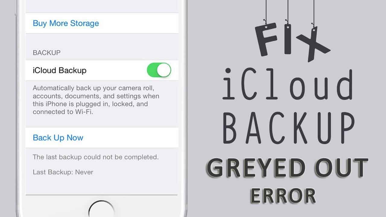 9 Solutions To Fix iCloud Backup Greyed Out On iPhone/iPad