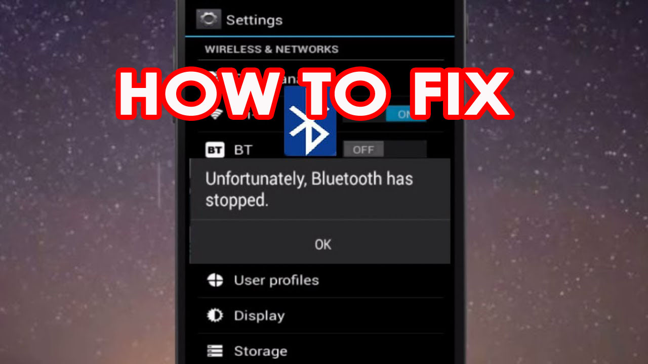 9 Ways To Fix “Unfortunately, Bluetooth Has Stopped” Error On Android