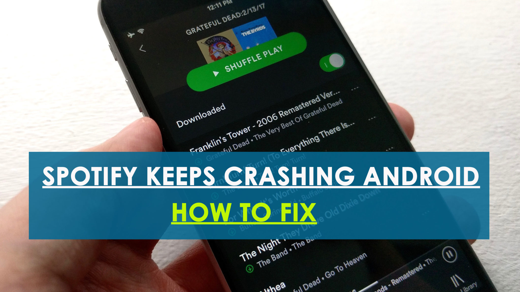 [SOLVED]- 10 Methods To Fix Spotify Keeps Crashing Android