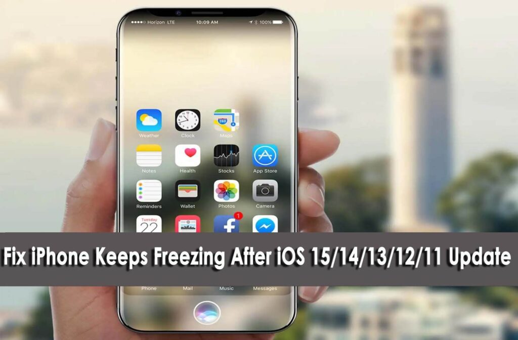 [9 Solutions] Fix IPhone Keeps Freezing After IOS 17/16/15/14/13/12 Update