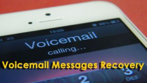 4 Proven Ways On How To Recover Deleted Voicemail On Android