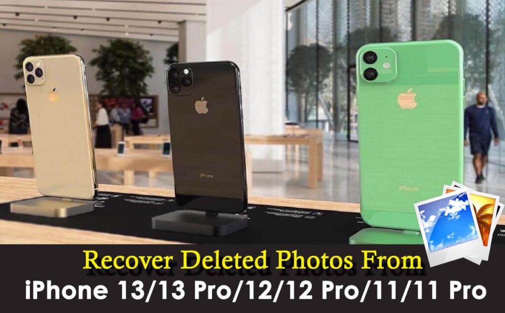 4-ways-how-to-recover-deleted-photos-from-iphone-13-12-11-11-pro