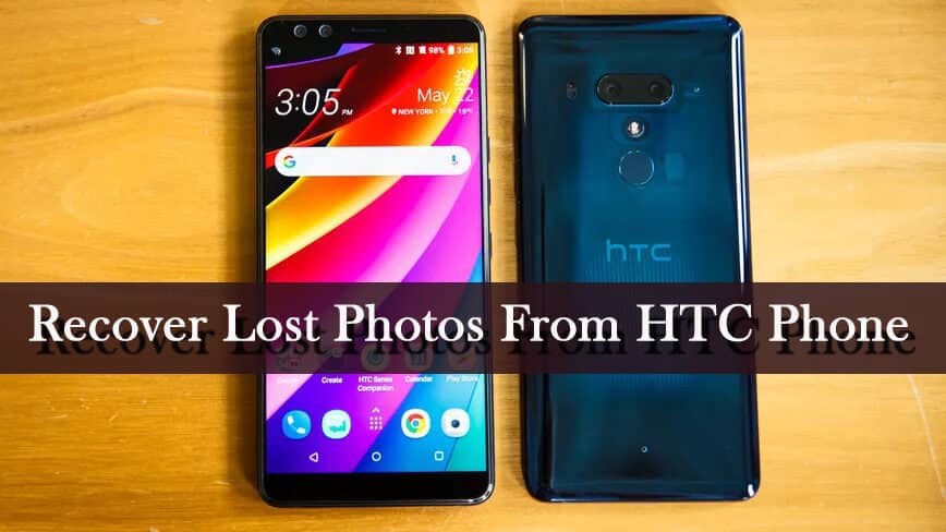 [4 Methods]- How To Recover Lost Photos From HTC Phone