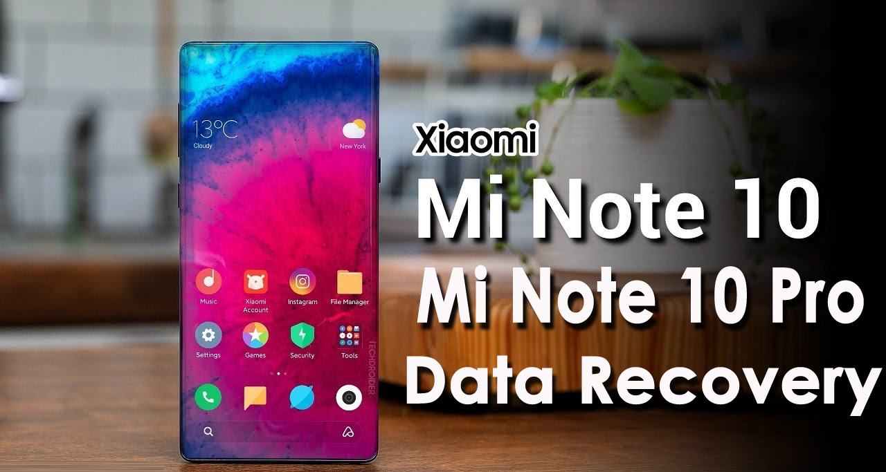 Recover Deleted Data From Xiaomi Mi Note 10/Note 10 Pro