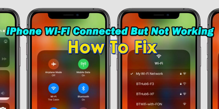 13 Ways To Fix iPhone Wi-Fi Connected But Not Working (iOS 15/14/13)