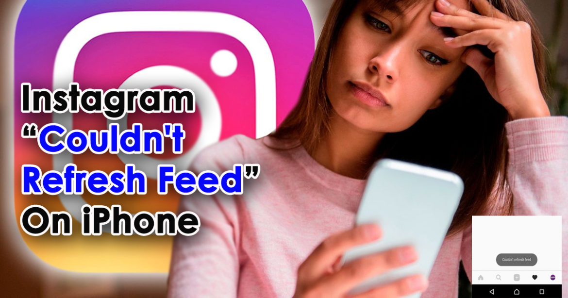 [14 Ways] Fix Instagram "Couldn't Refresh Feed" On iPhone 14/13