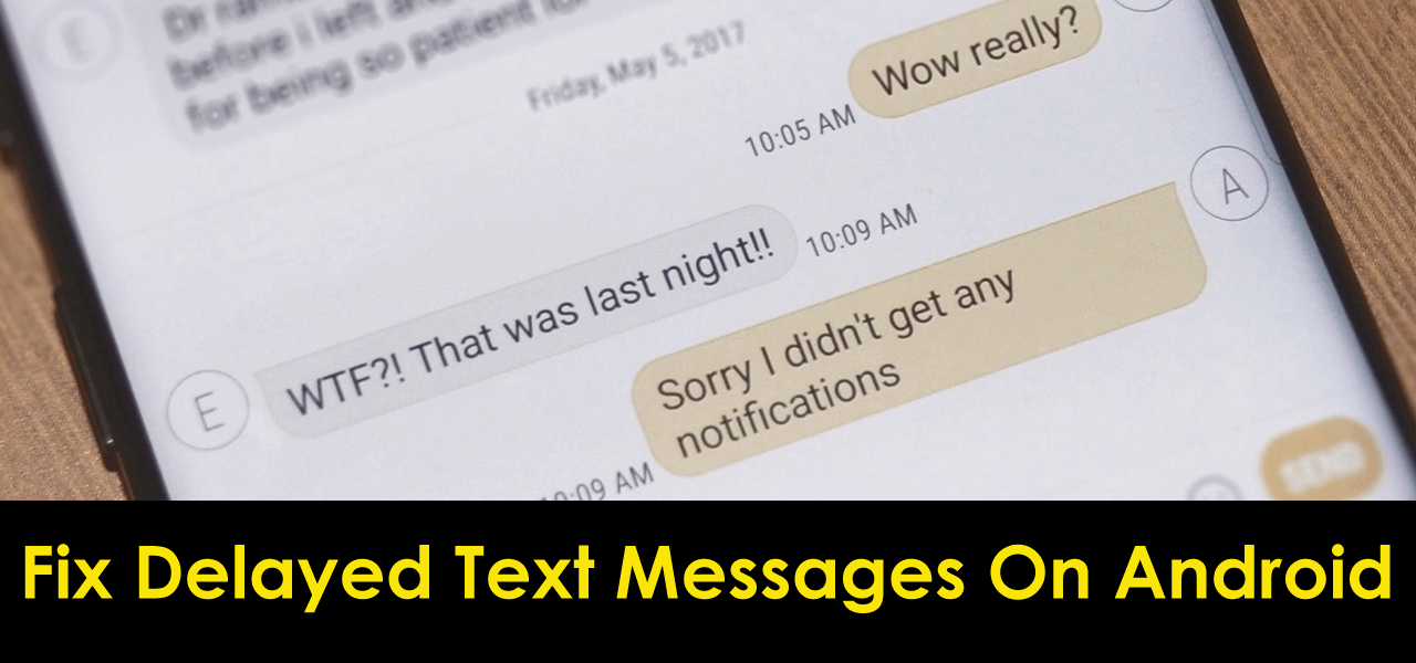 Fix Delayed Text Messages On Android