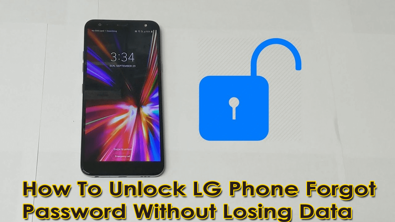 How To Unlock LG Phone Forgot Password Without Losing Data