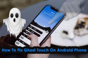 samsung a50 ghost touch