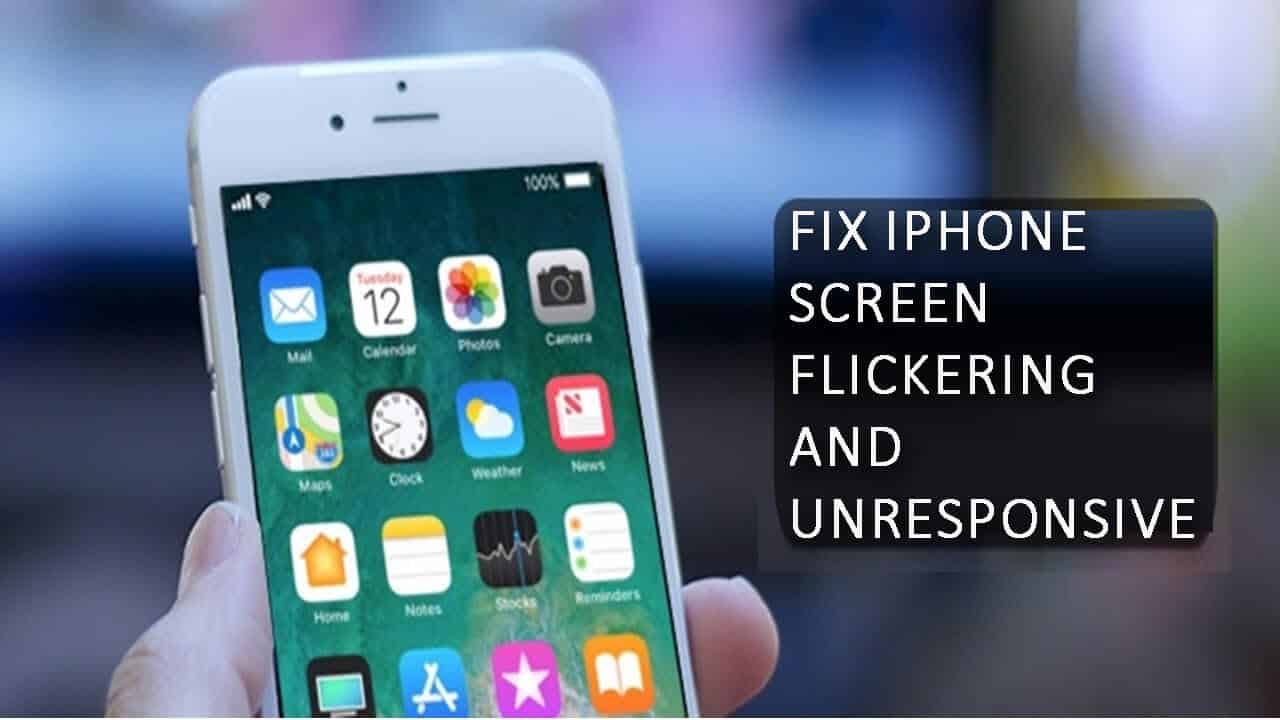 Fix iPhone Screen Flickering And Unresponsive Issue