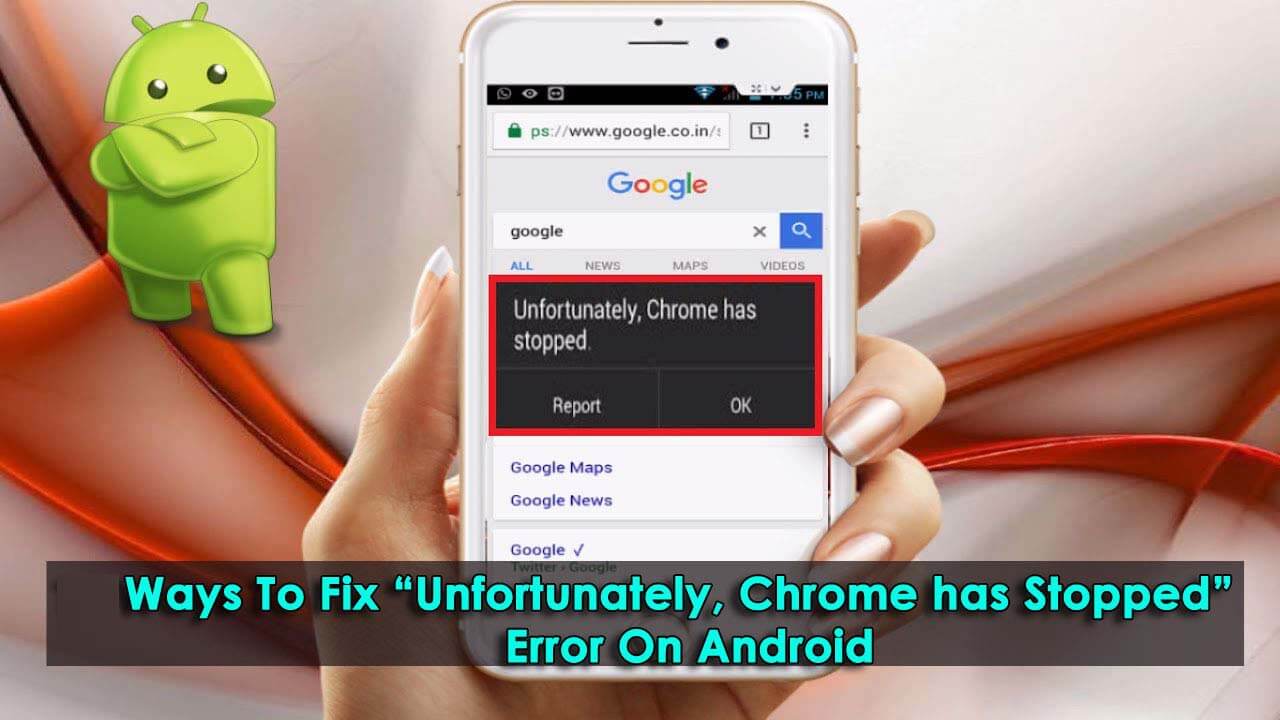 Fix unfortunately Chrome has stopped on Android