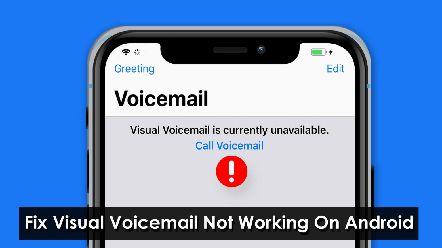 [15 Methods] How To Fix Visual Voicemail Not Working On Android