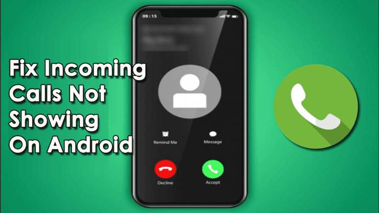 9-ways-fix-incoming-calls-not-showing-on-android-samsung