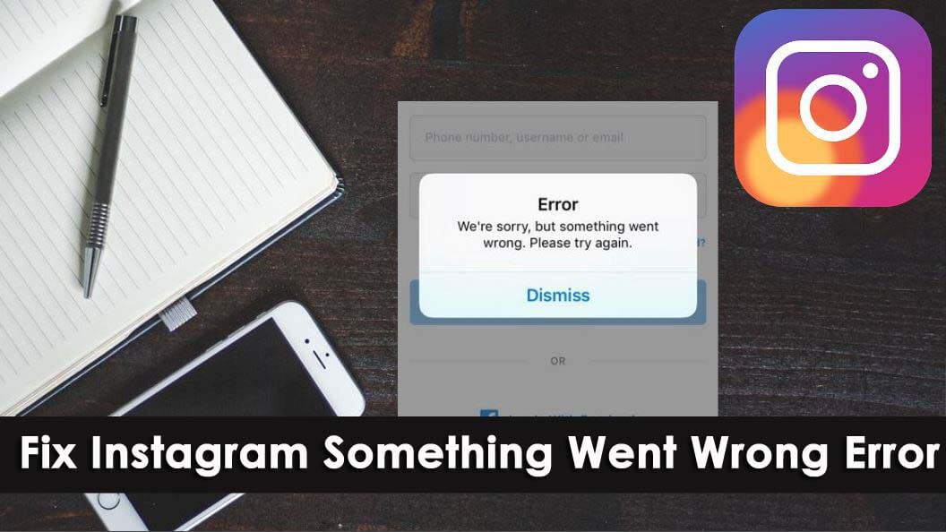 Fix Instagram Something Went Wrong Error