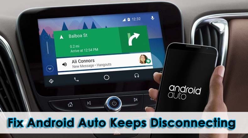 Fix Android Auto Keeps Disconnecting