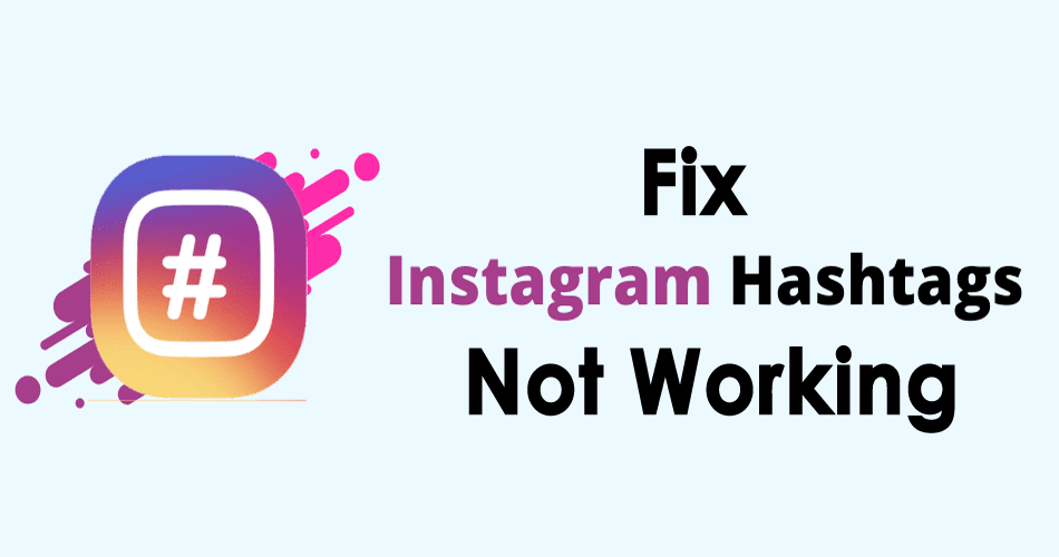 Fix Instagram Hashtags Not Working On Android