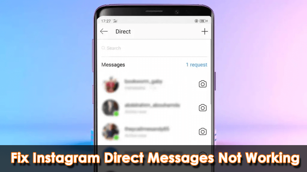 Fix Instagram Direct Messages Not Working On Android