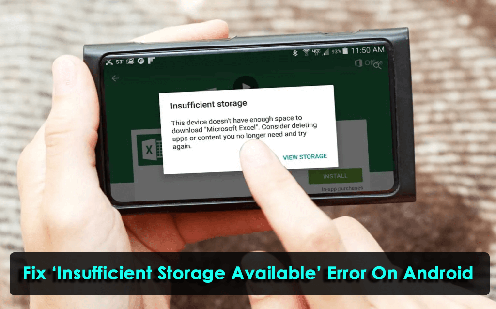 Fix ‘Insufficient Storage Available’ Error On Android