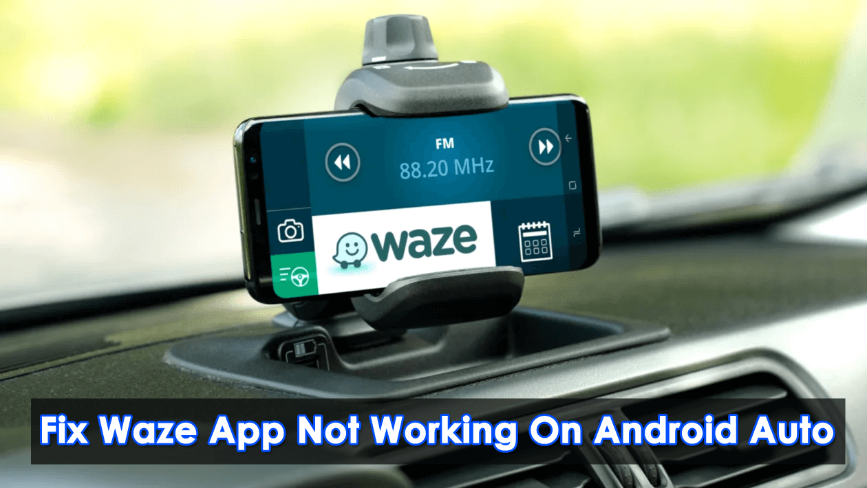 Fix Waze app not working on Android auto