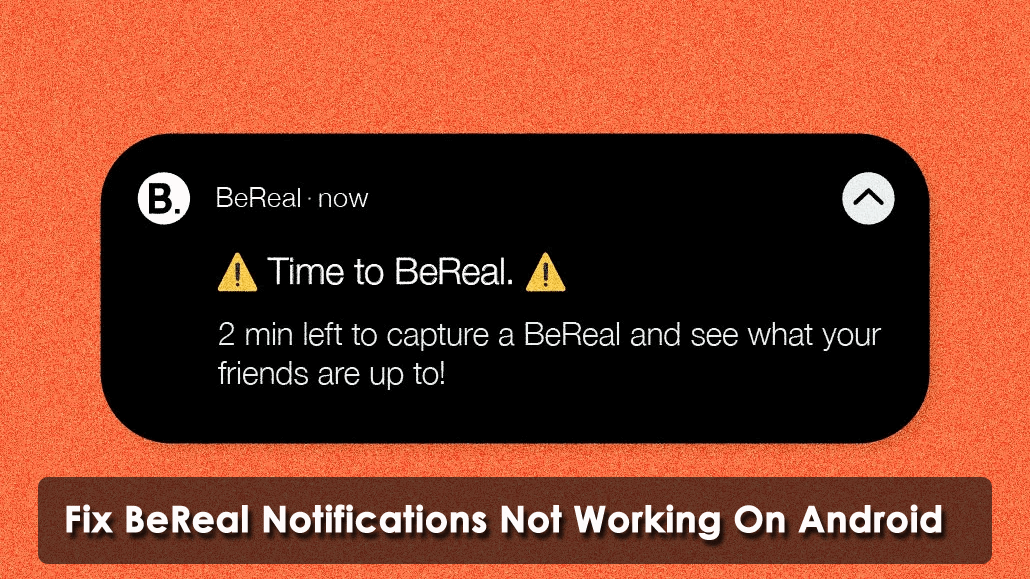 Fix BeReal Notifications Not Working On Android