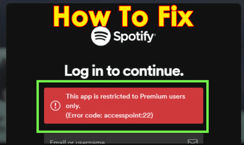 Fix “This App Is Restricted To Premium Users Only” On Spotify