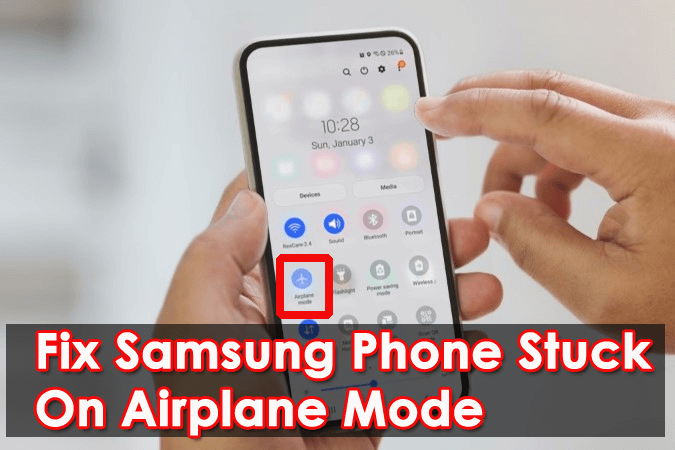 Fix Samsung Phone Stuck On Airplane Mode