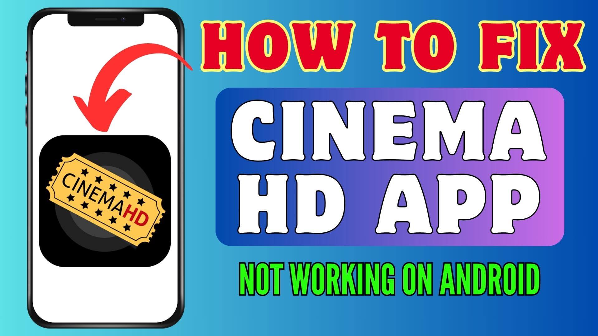 How To Fix Cinema HD App Not Working On Android