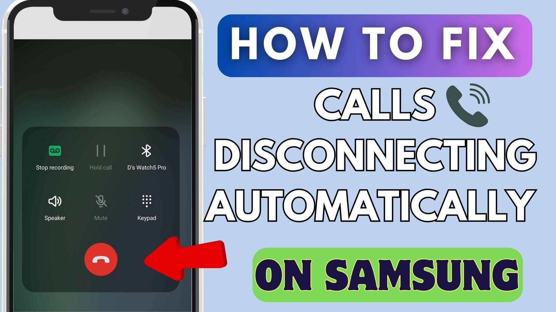 How To Fix Calls Disconnecting Automatically On Samsung Galaxy