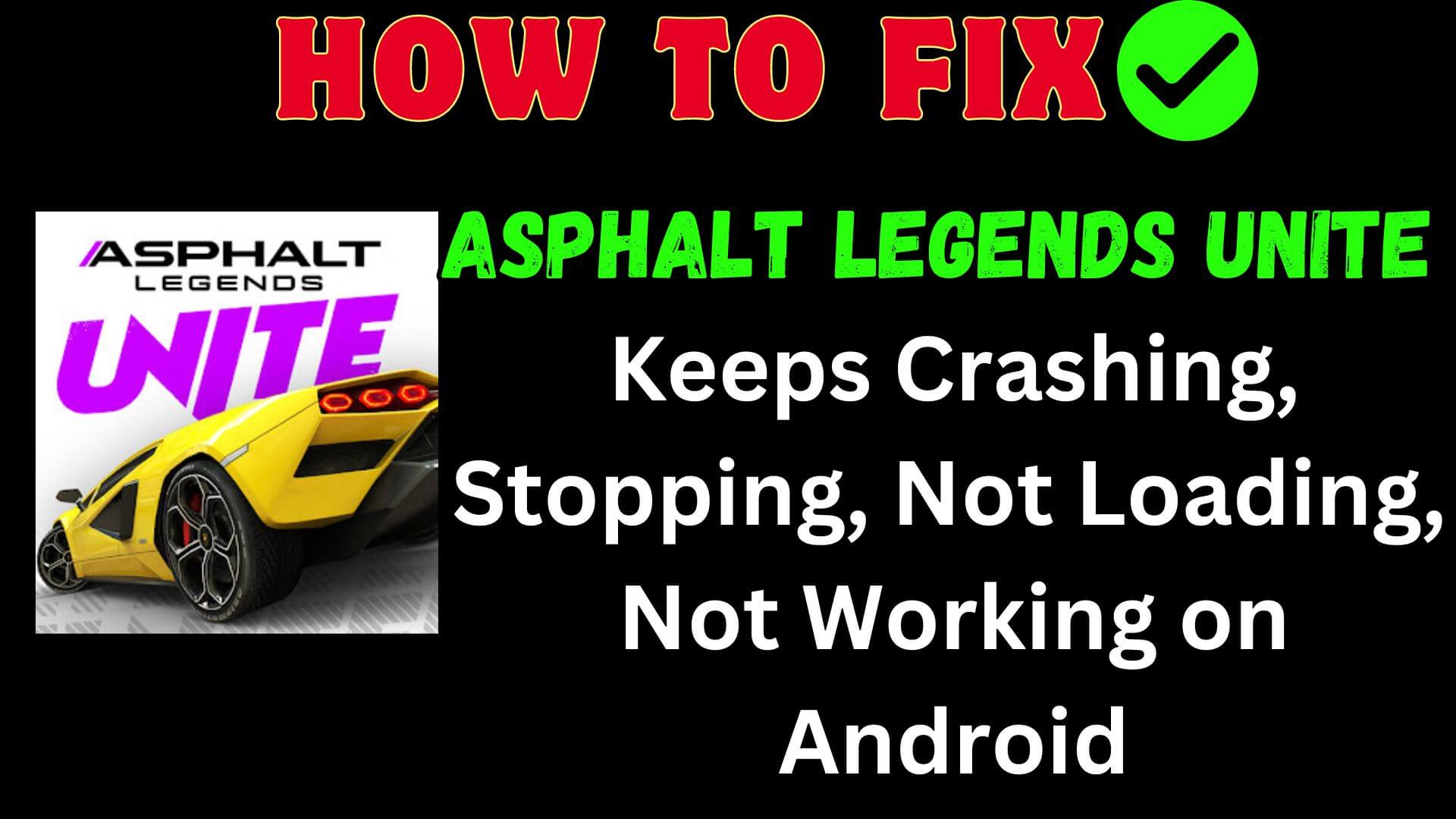 Fix Asphalt Legends Unite App Not Working, Crashing On Android/iPhone